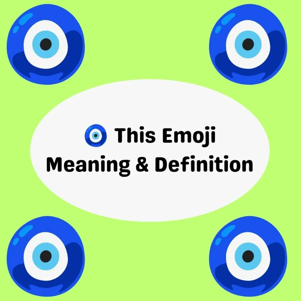 🧿 This Emoji Meaning & Definition