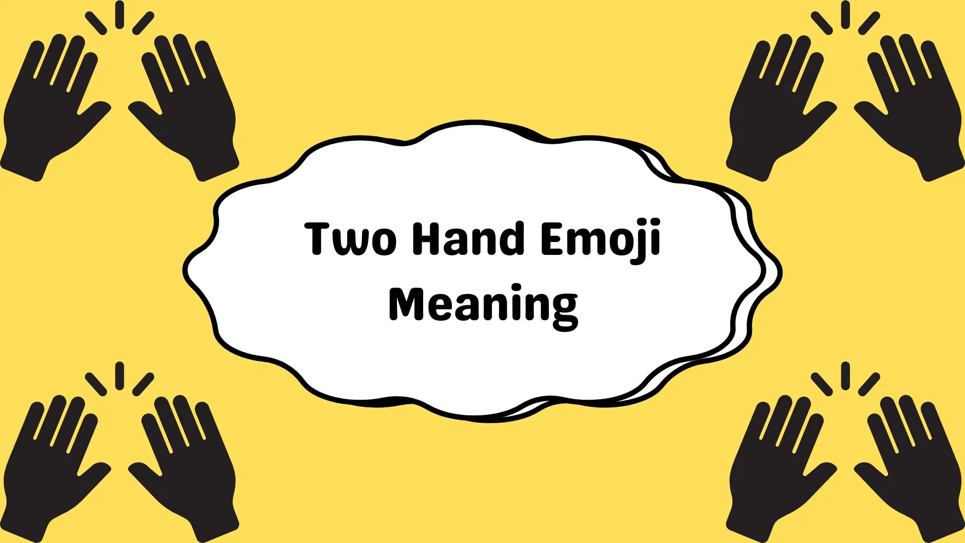Two Hand Emoji Meaning