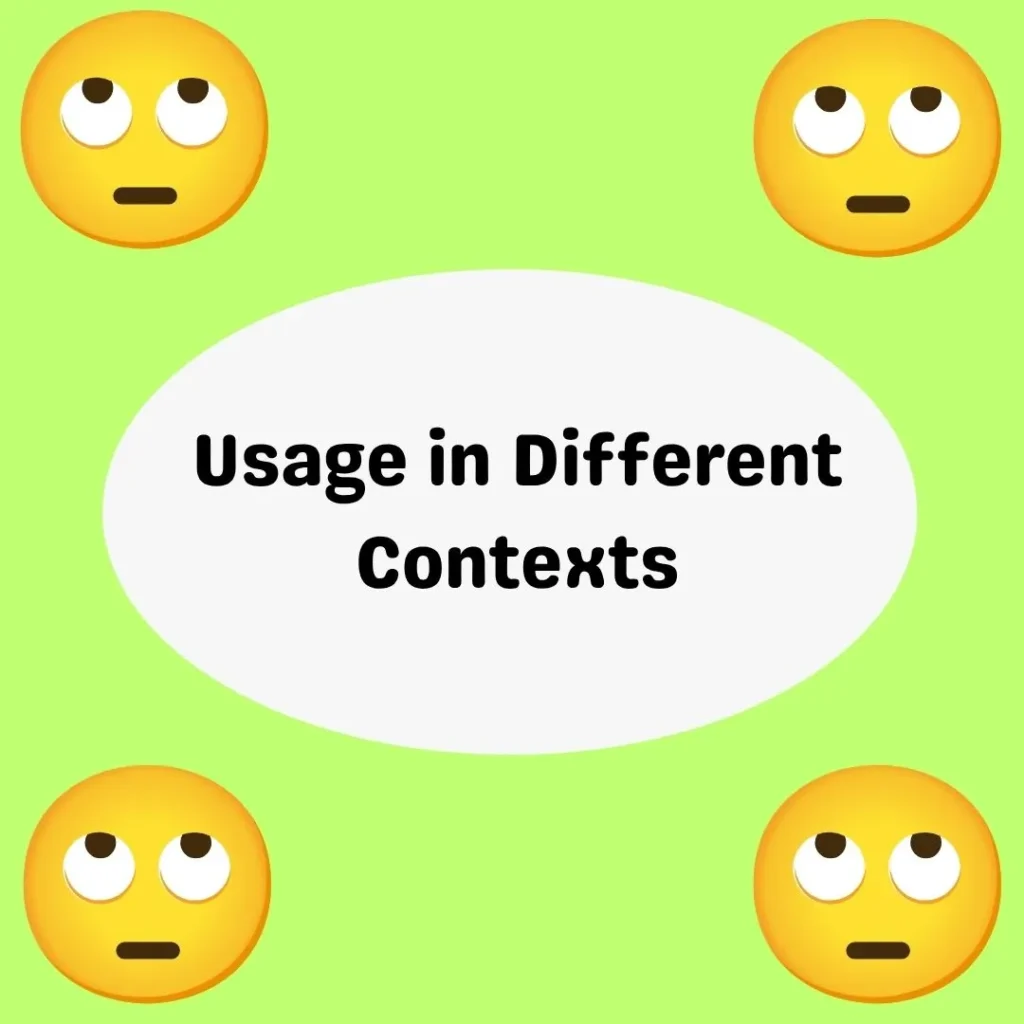 Usage in Different Contexts