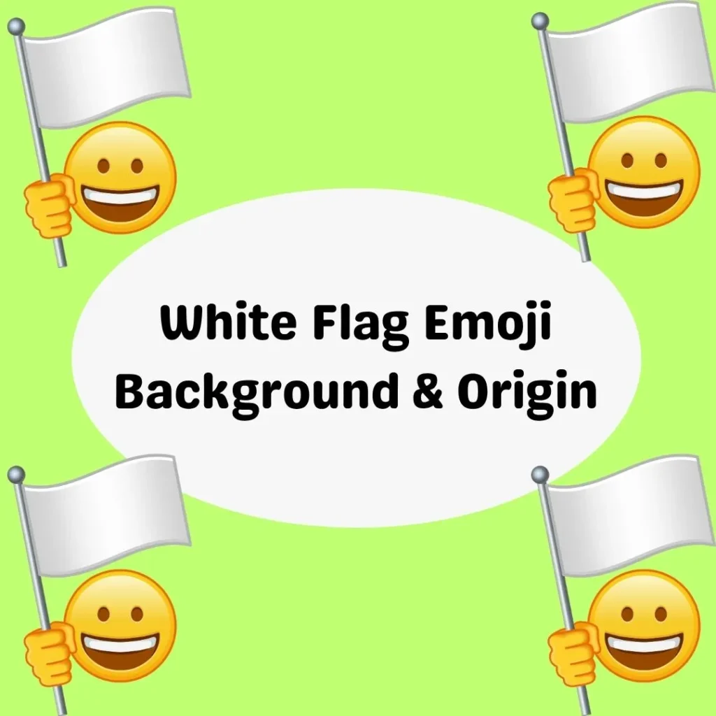 White Flag Emoji Background & Origin