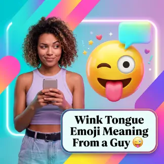 Wink Tongue Emoji Meaning From a Guy 😜