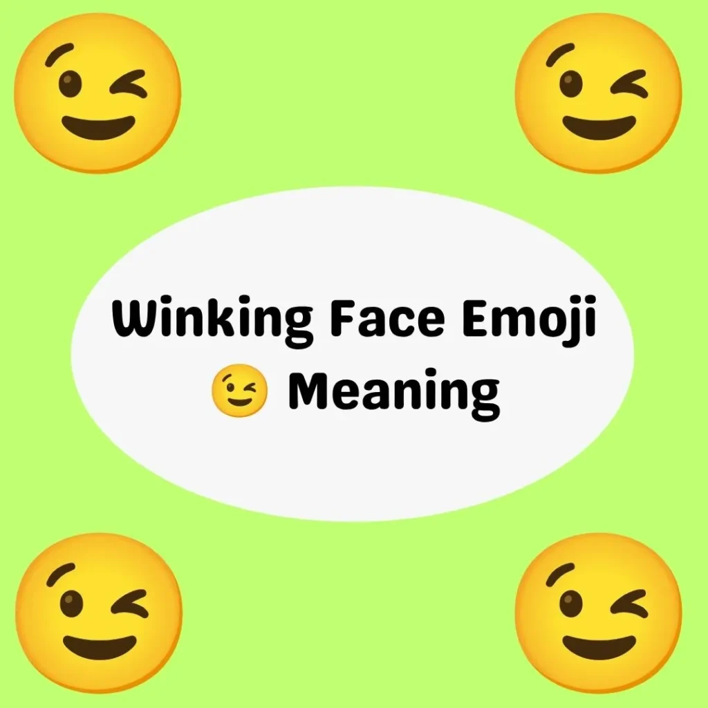 Winking Face Emoji 😉 Meaning